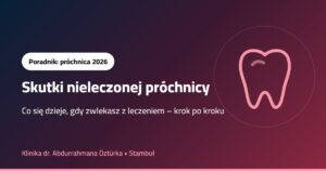 skutki nieleczonej próchnicy